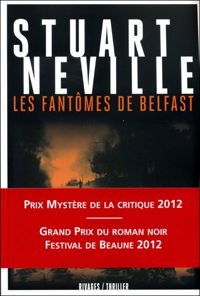 Stuart Neville - Les Fantômes de Belfast