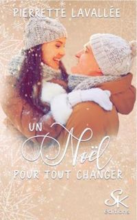 Pierrette Lavallee - Un noël pour tout changer