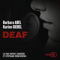 Barbara Abel - Yvan Fauth - Karine Giebel - Deaf