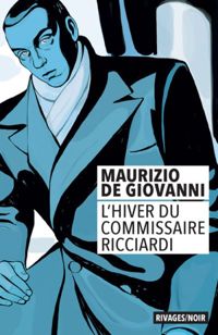 Maurizio De Giovanni - L'hiver du commissaire ricciardi 