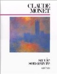 Couverture du livre Monet - Sandro Sproccati - Claude Monet - Soko Phay Vakalis