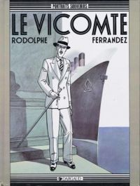 Couverture du livre Le vicomte - Jacques Ferrandez - Rodolphe 