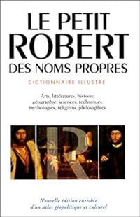 Dictionnaires Le Robert - Le Petit Robert des noms propres