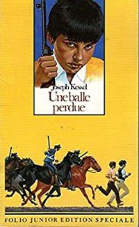 Couverture du livre Une Balle perdue - Joseph Kessel