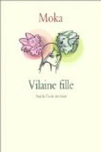 Couverture du livre Vilaine fille - Elvire Murail