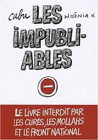 Couverture du livre Les impubliables - Cabu  - Olivier Wozniak