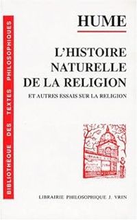 David Hume - L'histoire naturelle de la religion et autres essais sur la religion