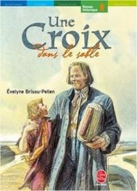 Evelyne Brisou Pellen - Une croix dans le sable