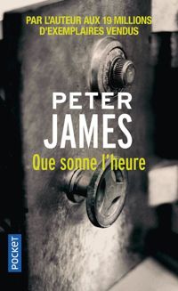 Peter James - Que sonne l'heure