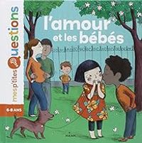 Couverture du livre L'amour et les bébés - Pascale Hedelin