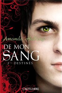 Amanda Hocking - Destinés: De mon sang