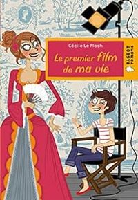 Cecile Le Floch - Le premier film de ma vie