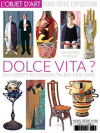 Couverture du livre L'objet d'art - HS, n°89 : Dolce Vita ? - Carole Philippon - Cecilia Braschi - Myriam Escard Bugat - Lobjet Dart