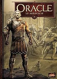 Couverture du livre Le Supplicié - Sylvain Cordurie - Stephane Bervas - Guillaume Lopez