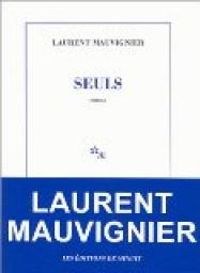 Couverture du livre Seuls - Laurent Mauvignier