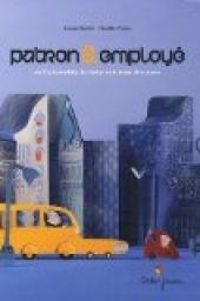 Couverture du livre Patron et employé  - Gianni Rodari - Clotilde Perrin