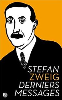 Couverture du livre Derniers messages - Stefan Zweig