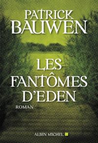 Patrick Bauwen - Les Fantômes d'Eden