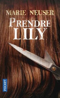 Marie Neuser - Prendre Lily