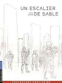 Couverture du livre Un escalier de sable - Benjamin Legrand