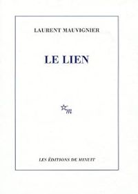 Laurent Mauvignier - Le lien