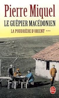 Couverture du livre Le guêpier macédonien - Pierre Miquel