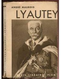 Andre Maurois - Lyautey