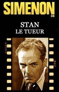 Georges Simenon - Stan le tueur