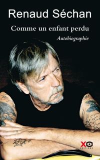 Couverture du livre Comme un enfant perdu - Autobiographie - Renaud 