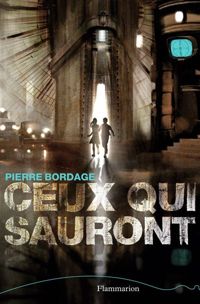 Pierre Bordage - Ceux qui sauront