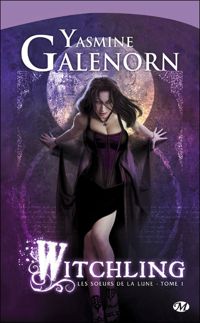 Yasmine Galenorn - Witchling