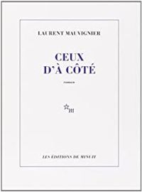 Couverture du livre Ceux d'à côté - Laurent Mauvignier