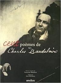 Charles Baudelaire - Cent poèmes