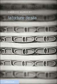 Couverture du livre La Fortune de Sila - Fabrice Humbert