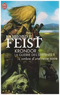 Raymond E. Feist - L'ombre d'une reine noire