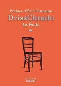 Driss Chraibi - La foule