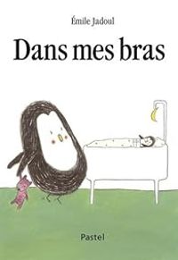 Couverture du livre Dans mes bras - Emile Jadoul