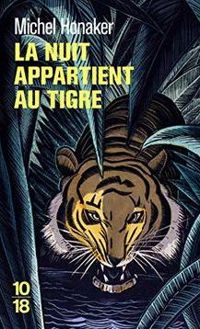 Michel Honaker - La nuit appartient au tigre