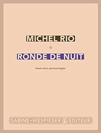 Michel Rio - Ronde de nuit