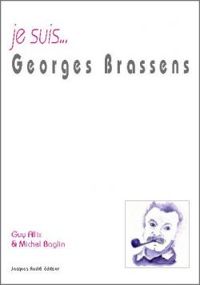 Michel Baglin - Guy Allix - Je suis...Georges Brassens