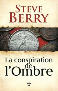 Steve Berry - La conspiration de l'ombre