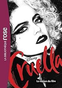 Couverture du livre Cruella : Le roman du film - Walt Disney