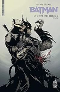 Scott Snyder - Batman - La cour des hiboux