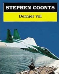 Stephen Coonts - Dernier vol