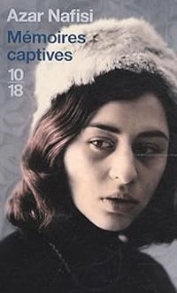 Couverture du livre Mémoires captives - Azar Nafisi