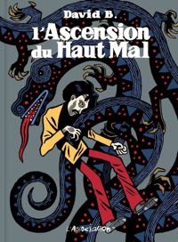 Couverture du livre L' Ascension du haut mal - David B