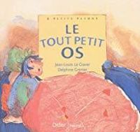 Jean Louis Le Craver - Le tout petit os