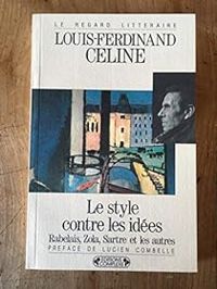 Couverture du livre Le style - Louis Ferdinand Celine