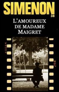 Georges Simenon - L'amoureux de Madame Maigret