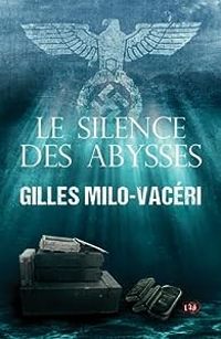 Couverture du livre Le silence des Abysses - Gilles Milo Vaceri